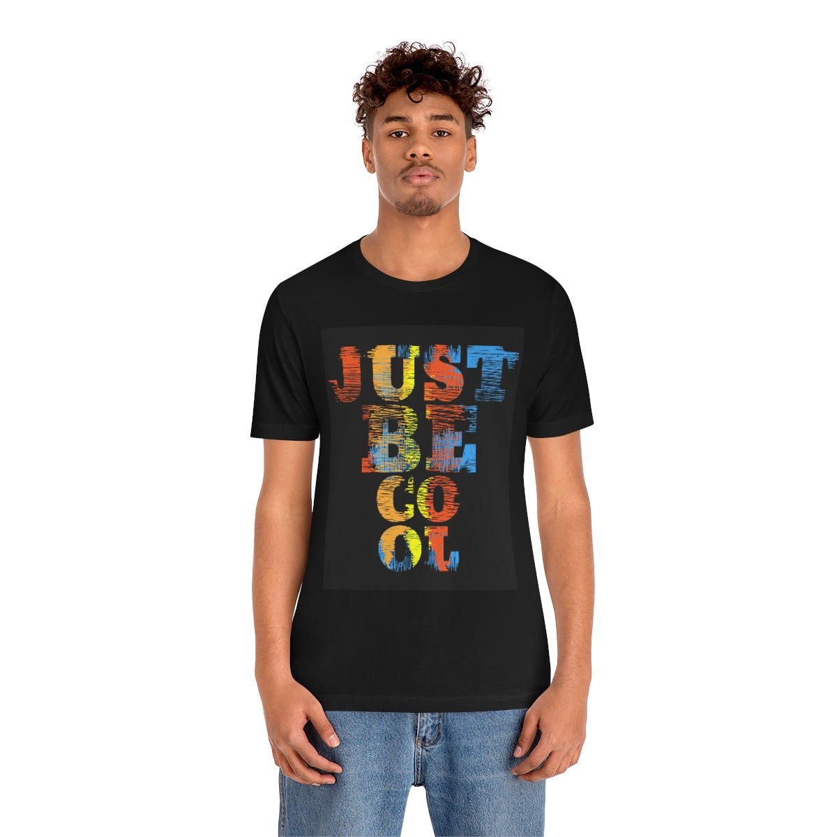 Unisex Jersey Short Sleeve Tee "Just be cool"