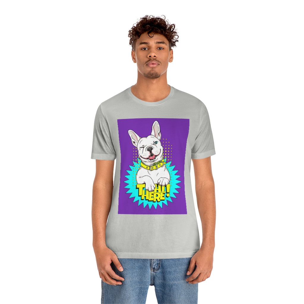 Unisex Jersey Short Sleeve Tee "French bulldog Hi there"