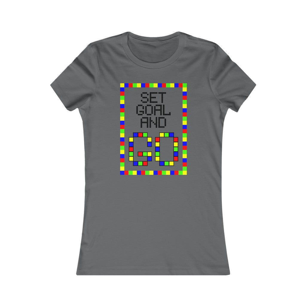 Women's Favorite Tee "Set goal and GO"