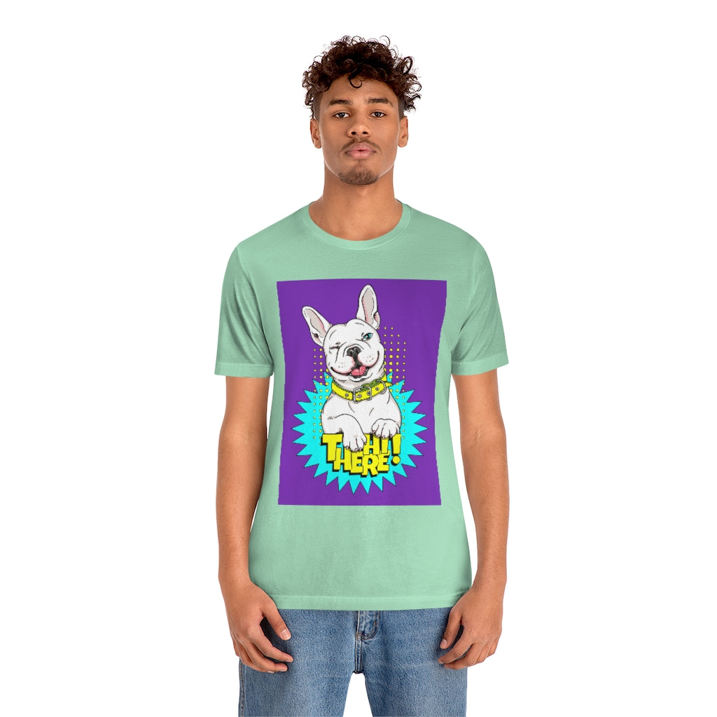 Unisex Jersey Short Sleeve Tee "French bulldog Hi there"