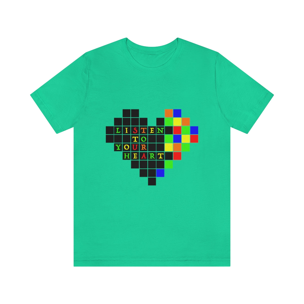 Unisex Jersey Short Sleeve Tee "Listen to your heart"