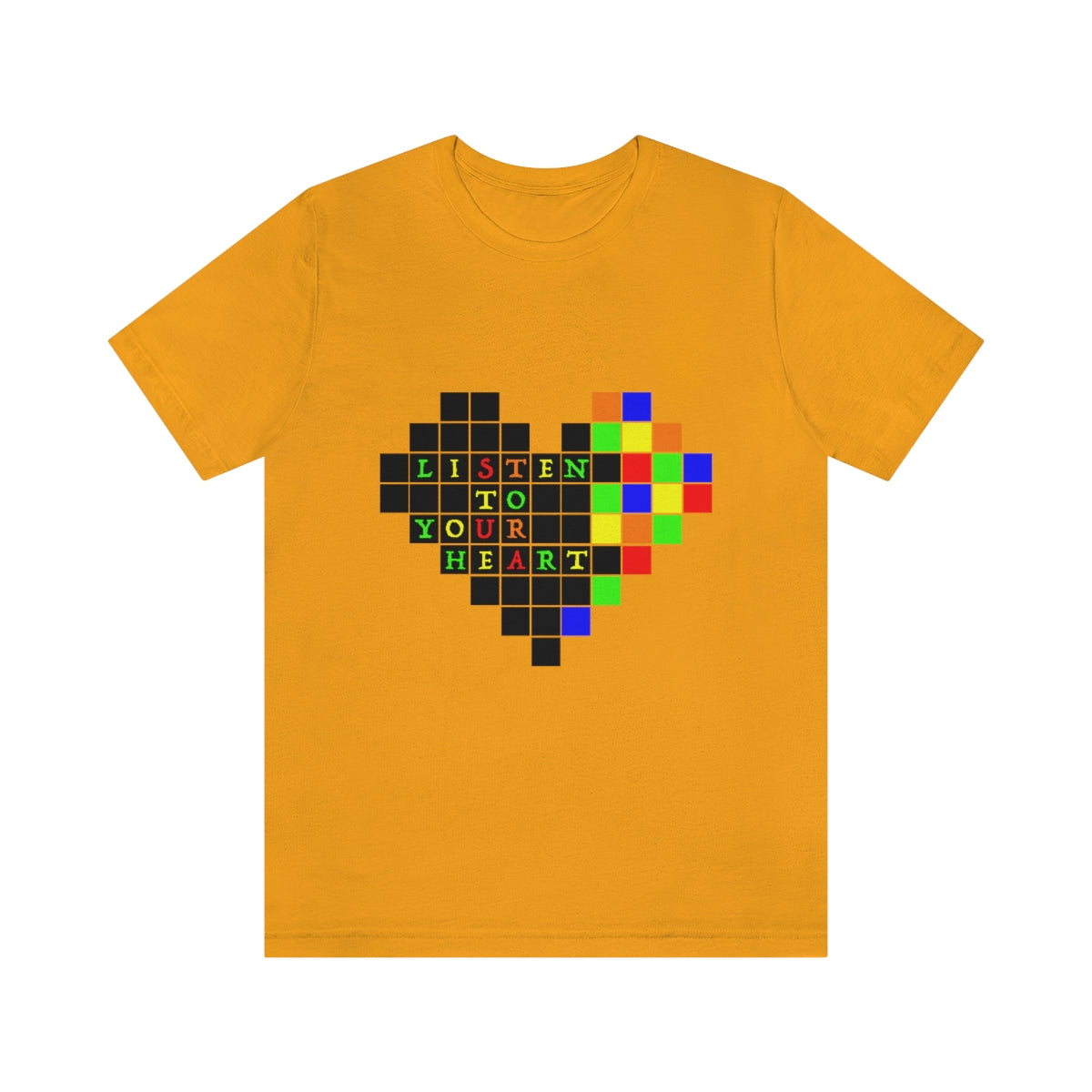 Unisex Jersey Short Sleeve Tee "Listen to your heart"