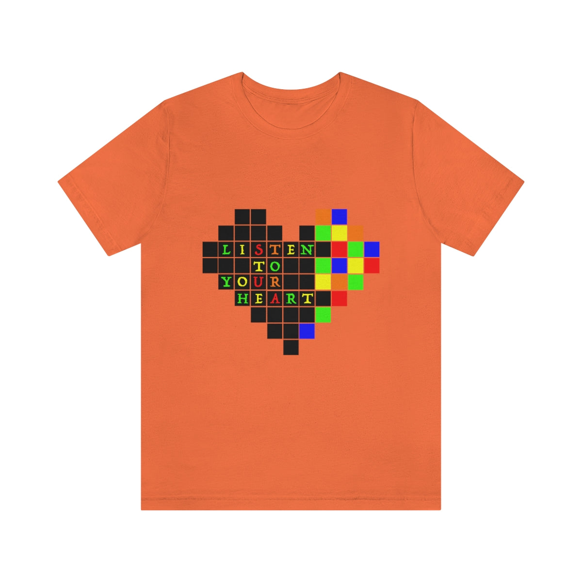 Unisex Jersey Short Sleeve Tee "Listen to your heart"
