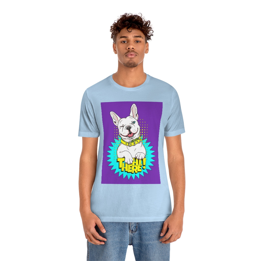 Unisex Jersey Short Sleeve Tee "French bulldog Hi there"