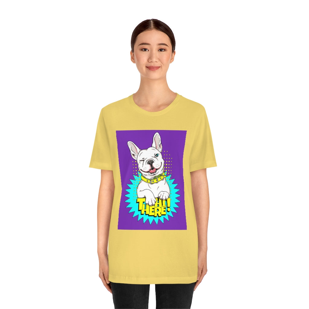 Unisex Jersey Short Sleeve Tee "French bulldog Hi there"
