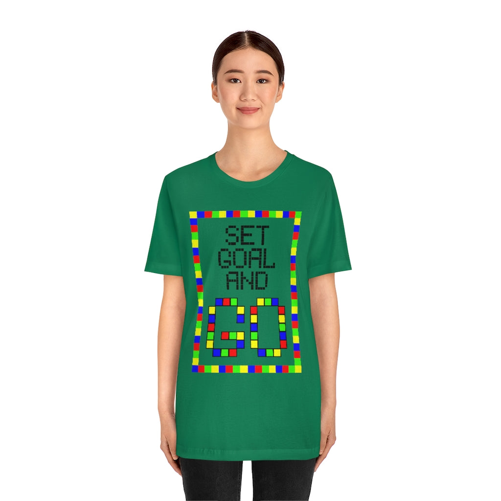 Unisex Jersey Short Sleeve Tee "Set goal and GO"