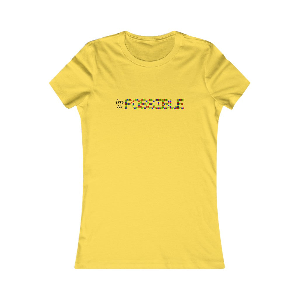 Women's Favorite Tee "Impossible is possible"