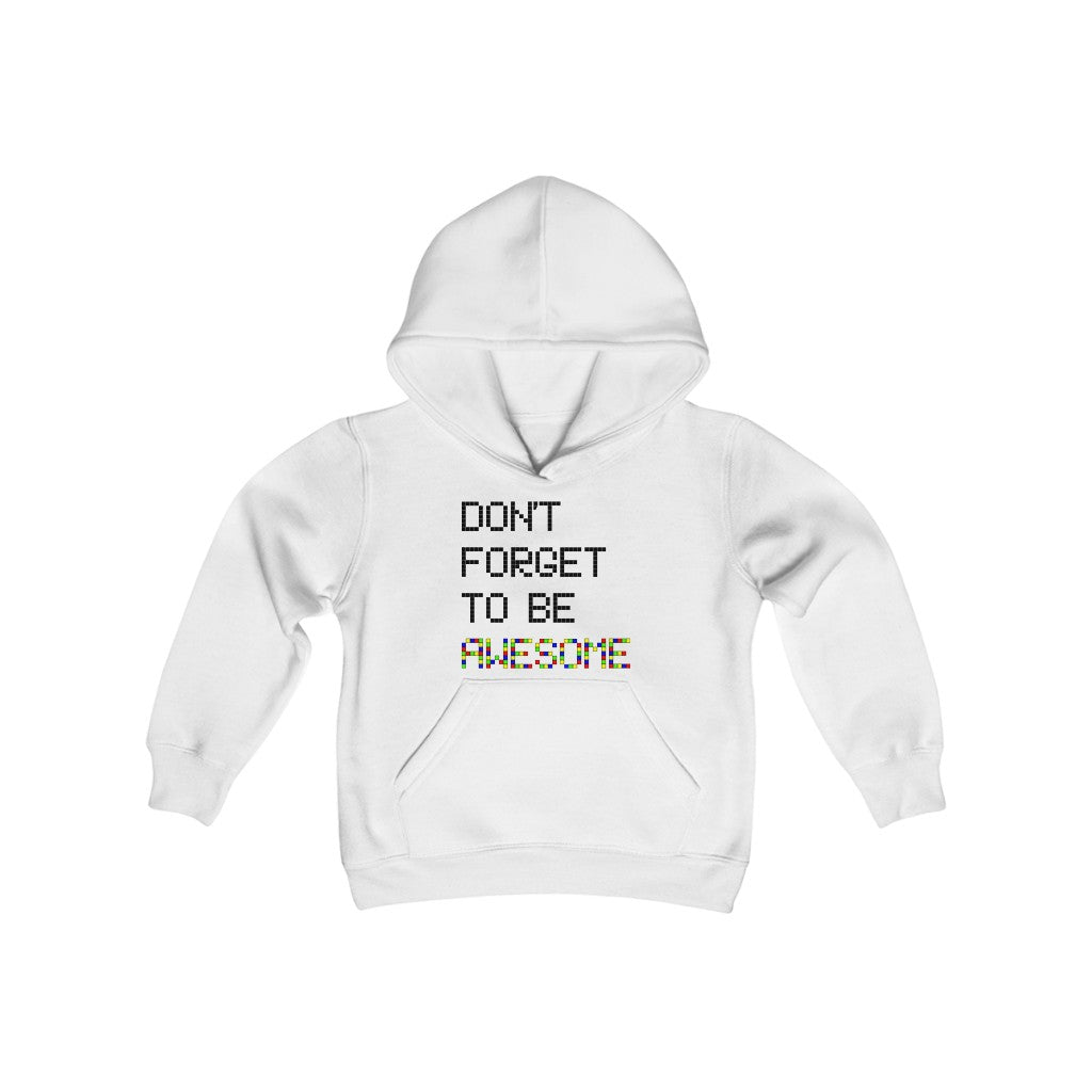 Youth Heavy Blend Hooded Sweatshirt "Don't forget to be awesome"
