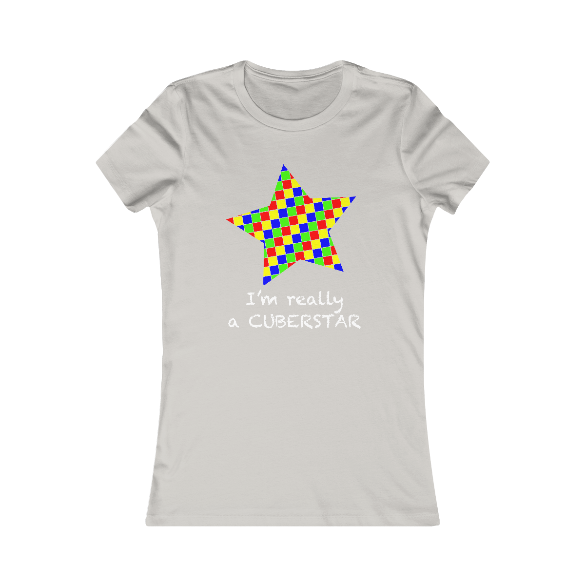 Women's Favorite Tee "I'm really a cuberstar"