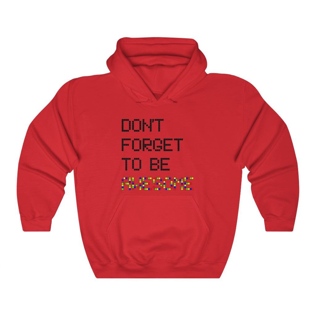 Unisex Heavy Blend™ Hooded Sweatshirt "Don't forget to be awesome"