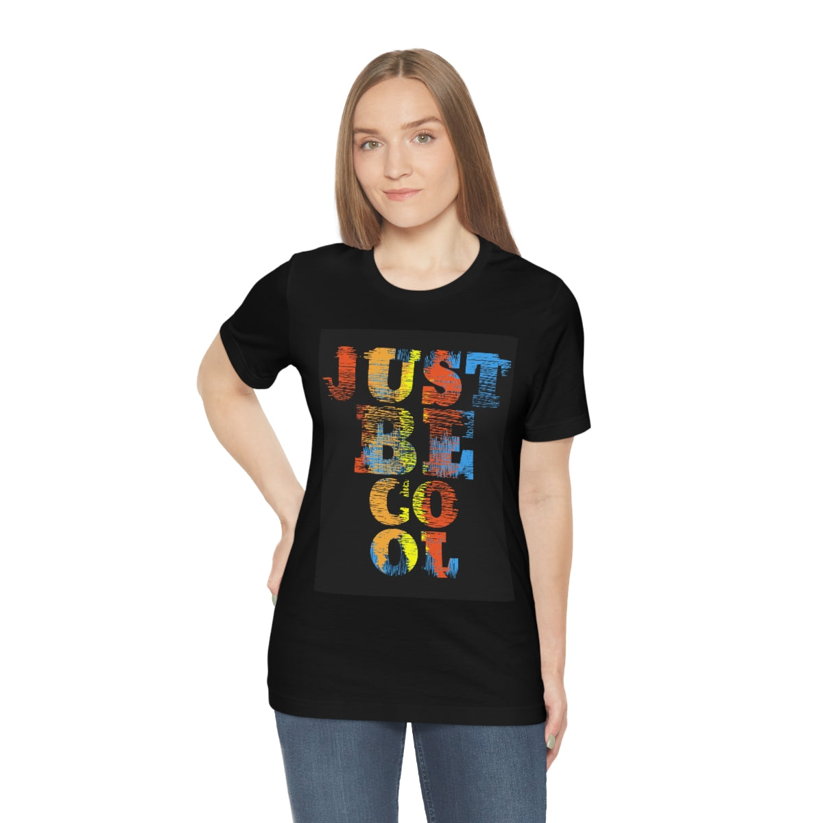 Unisex Jersey Short Sleeve Tee "Just be cool"
