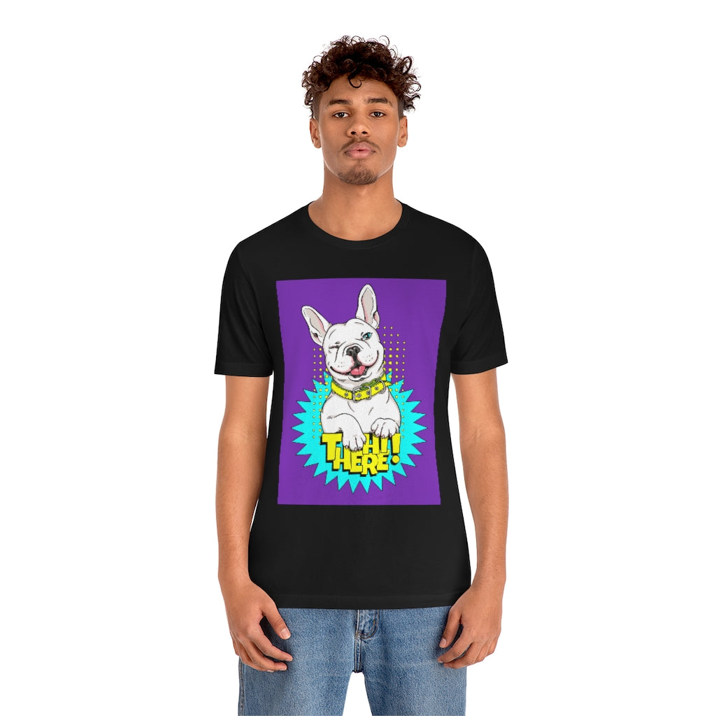 Unisex Jersey Short Sleeve Tee "French bulldog Hi there"