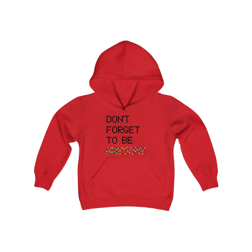 Youth Heavy Blend Hooded Sweatshirt "Don't forget to be awesome"