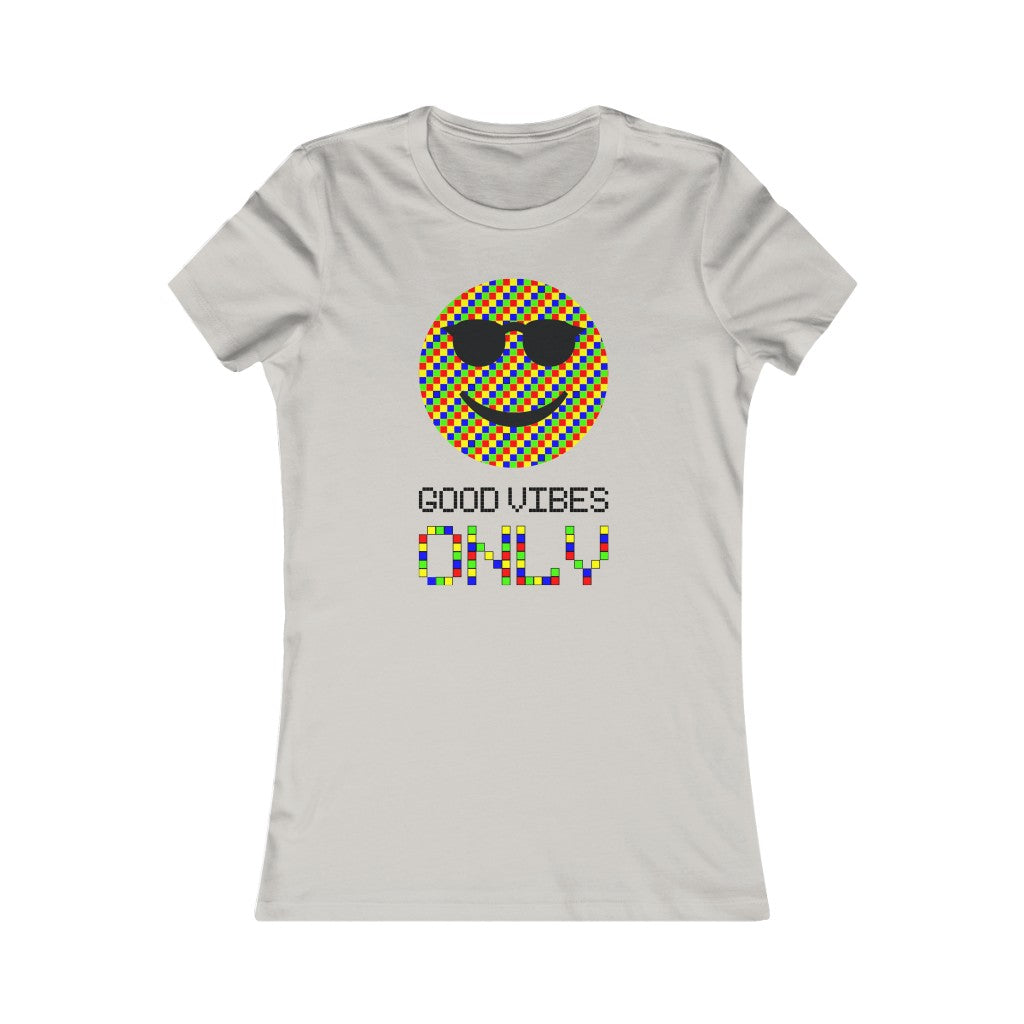 Women's Favorite Tee "Good vibes only"