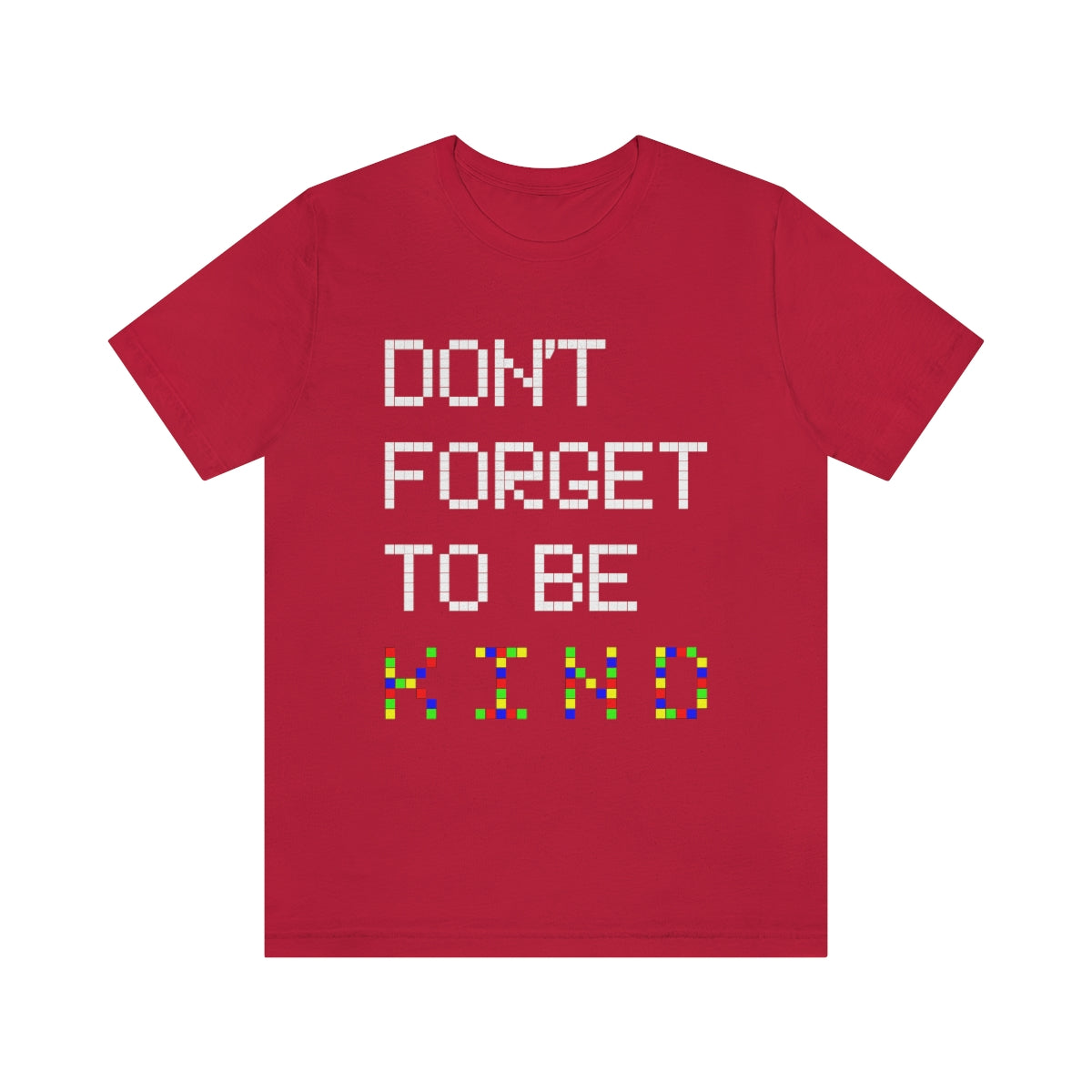 Unisex Jersey Short Sleeve Tee "Pink shirt DAY Don't forget to be KIND"