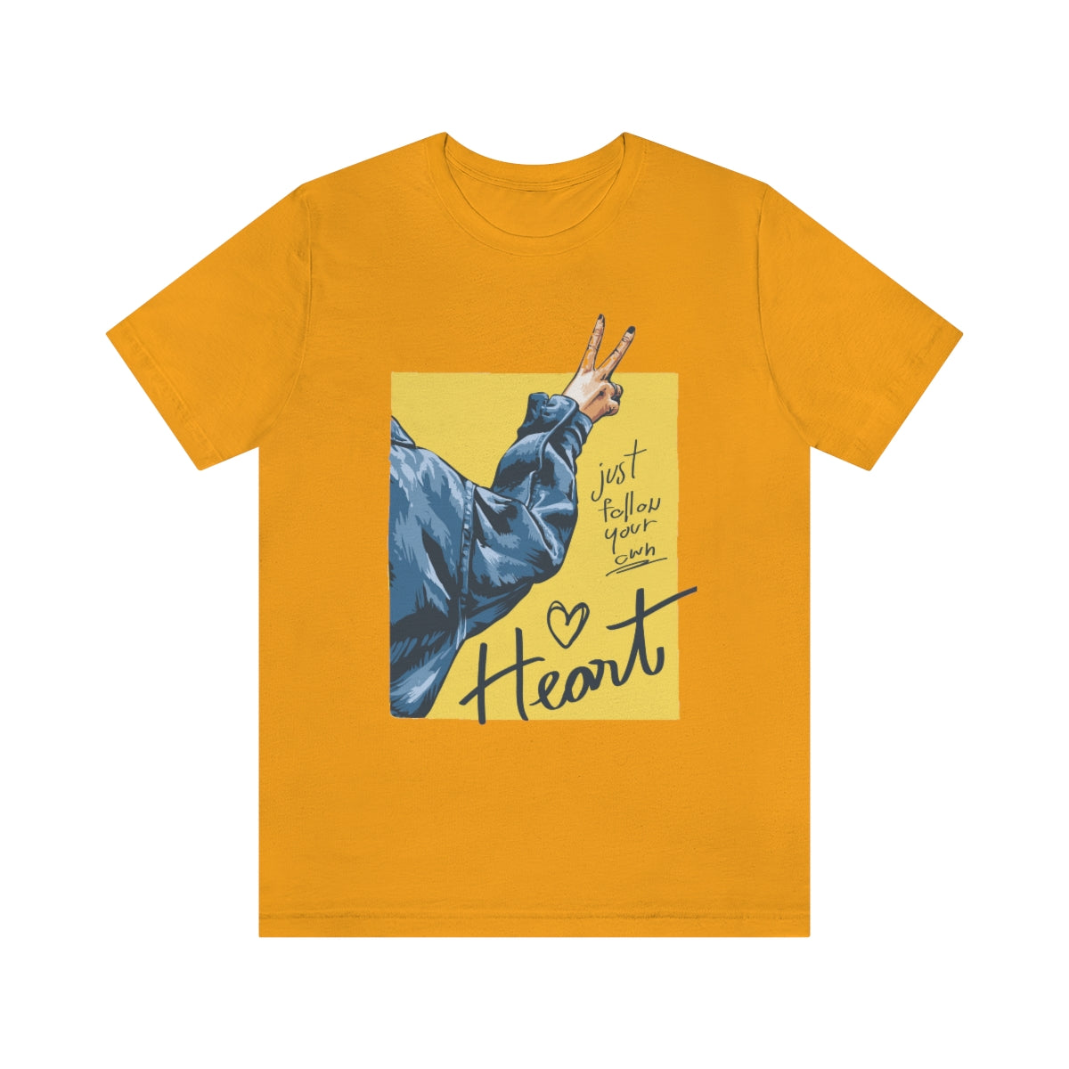 Unisex Jersey Short Sleeve Tee "Follow your heart"