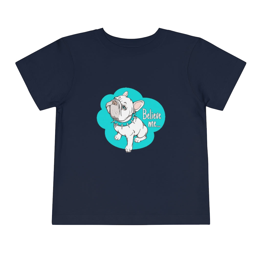 Kids Short Sleeve Tee "French bulldog believe me…"