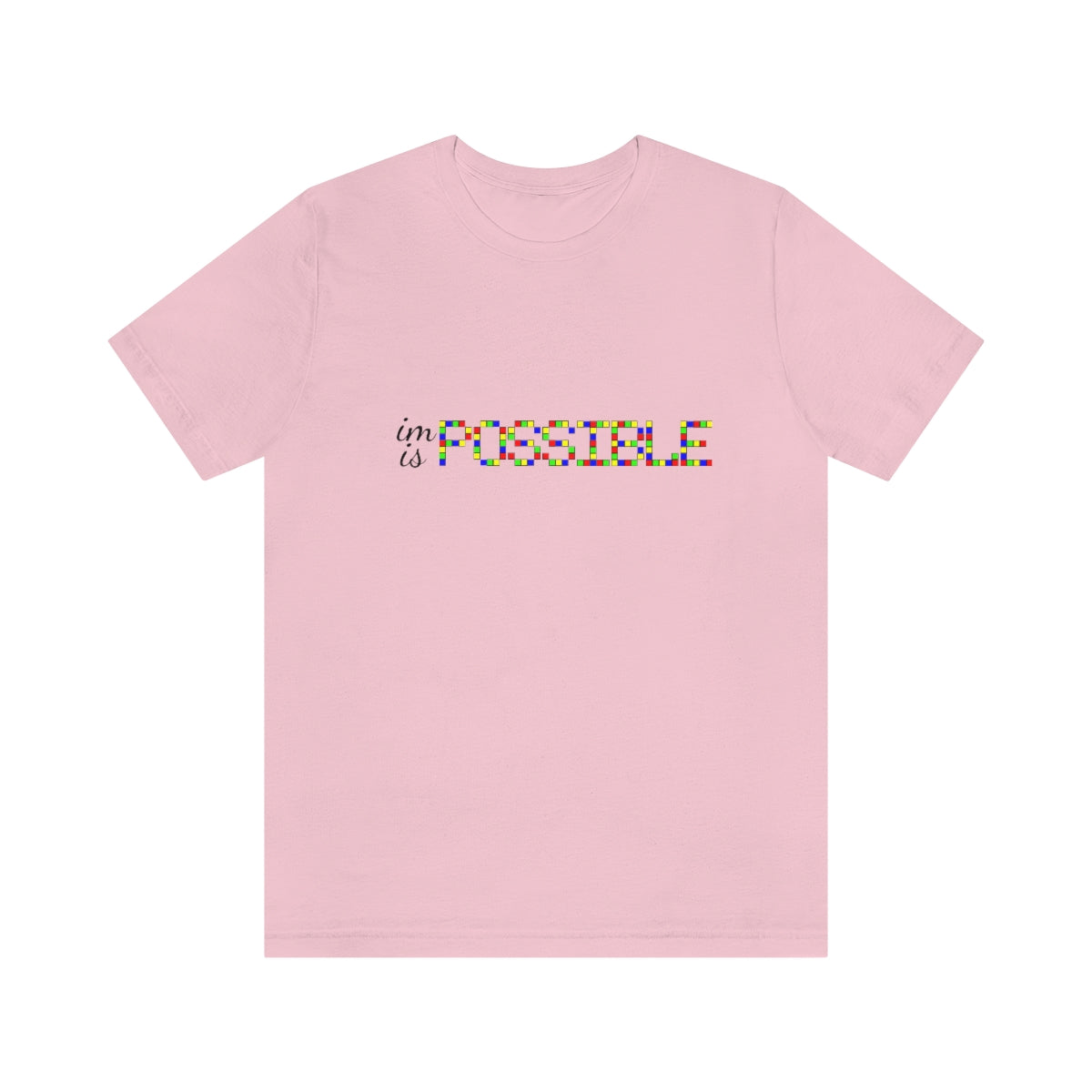 Unisex Jersey Short Sleeve Tee "Impossible is possible"