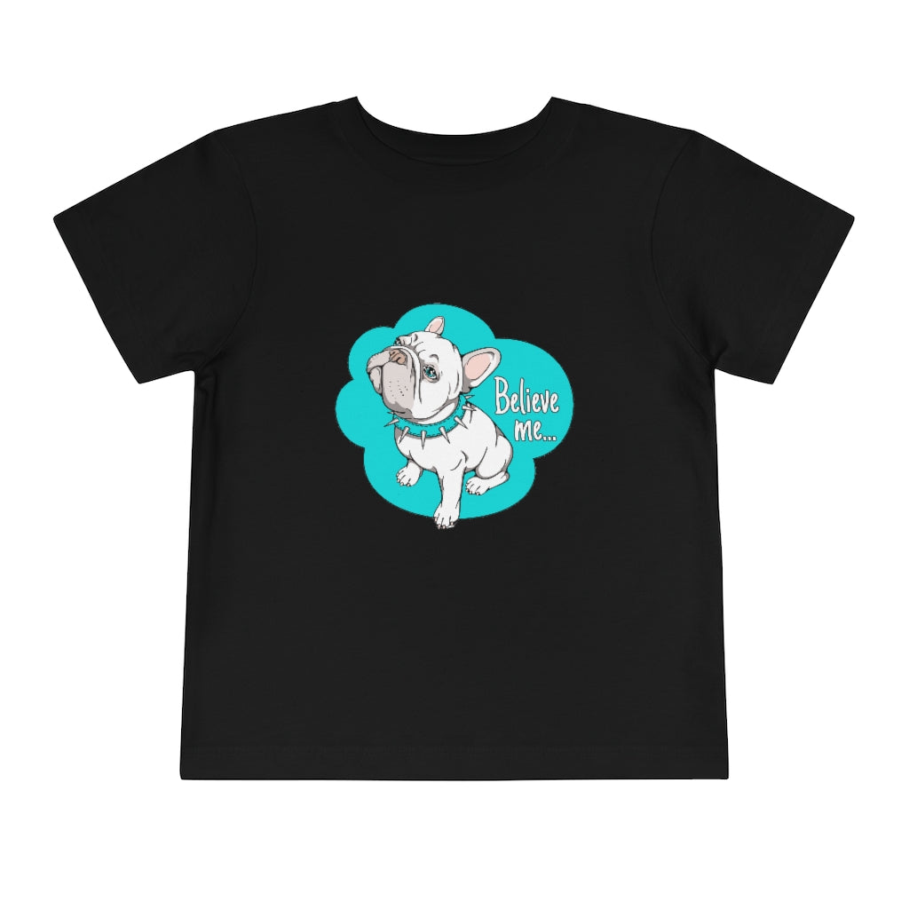 Kids Short Sleeve Tee "French bulldog believe me…"