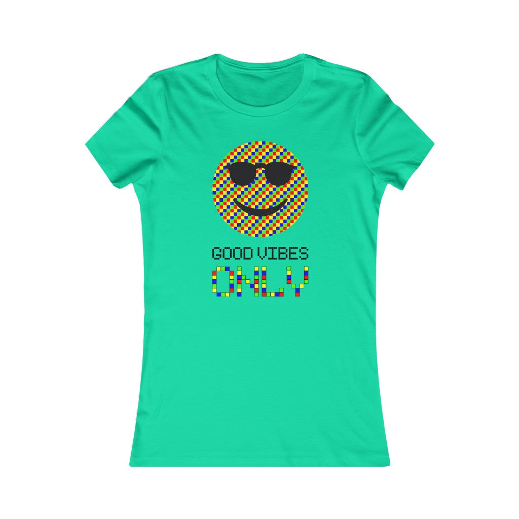 Women's Favorite Tee "Good vibes only"