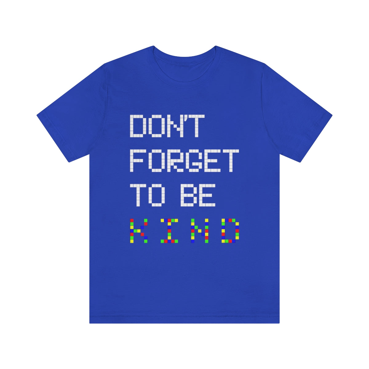 Unisex Jersey Short Sleeve Tee "Pink shirt DAY Don't forget to be KIND"