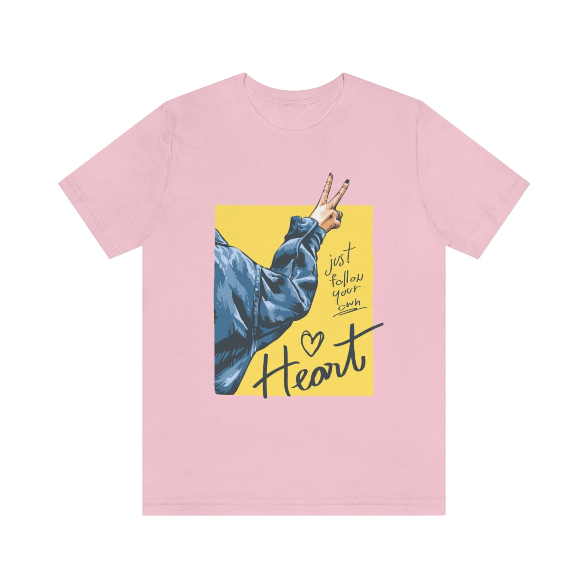 Unisex Jersey Short Sleeve Tee "Follow your heart"