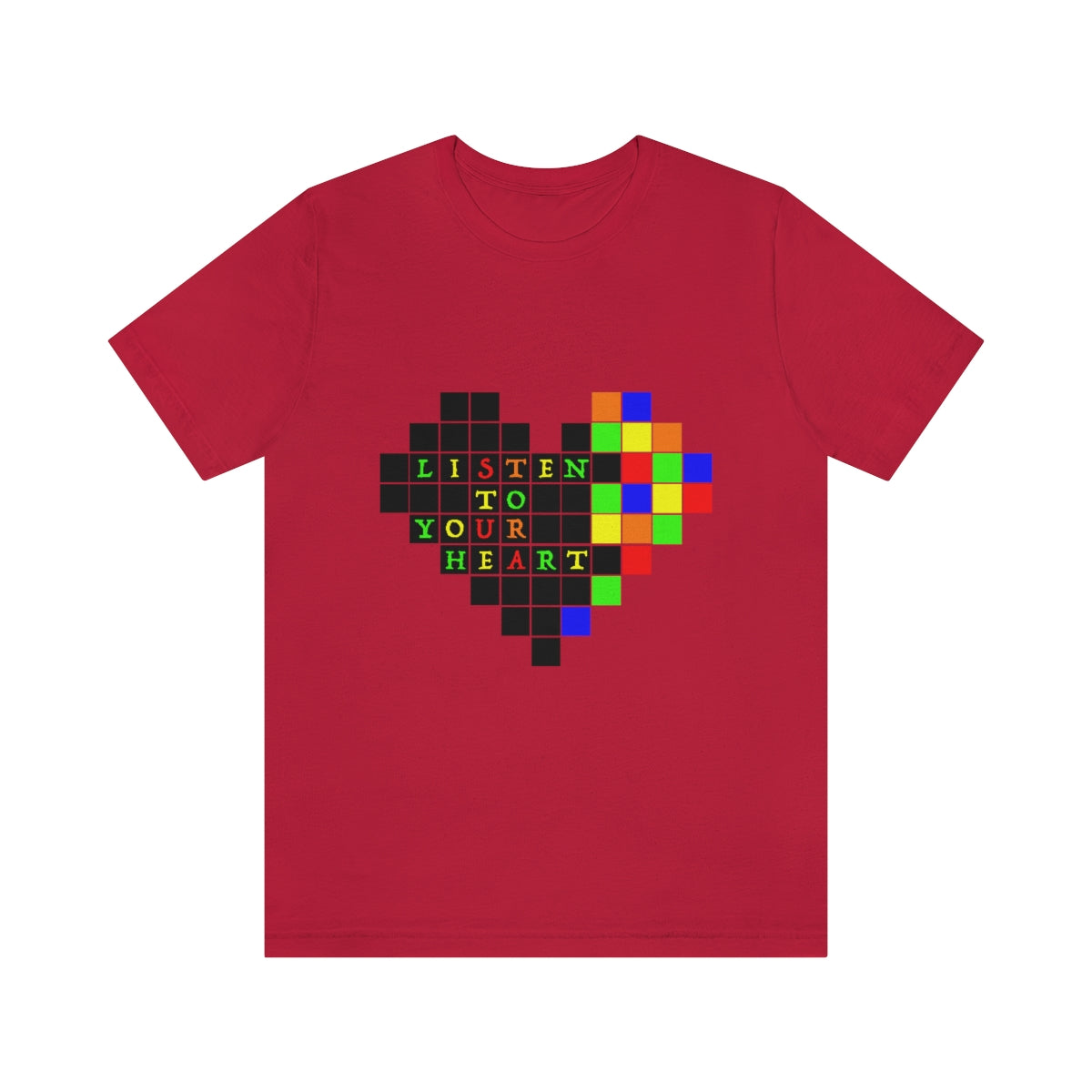 Unisex Jersey Short Sleeve Tee "Listen to your heart"