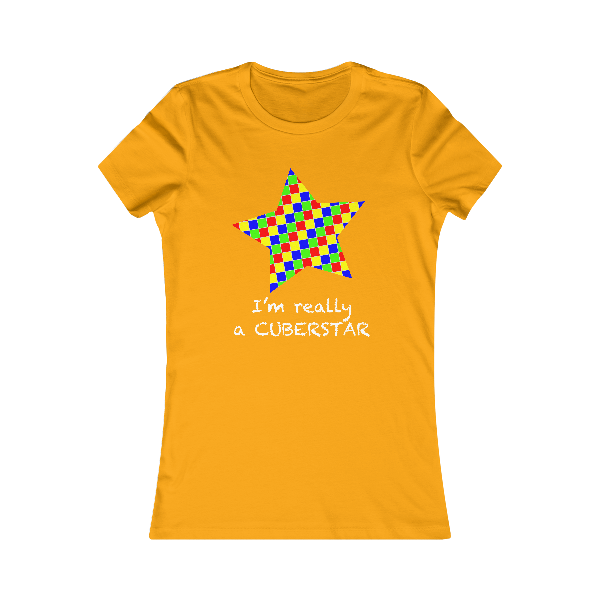 Women's Favorite Tee "I'm really a cuberstar"