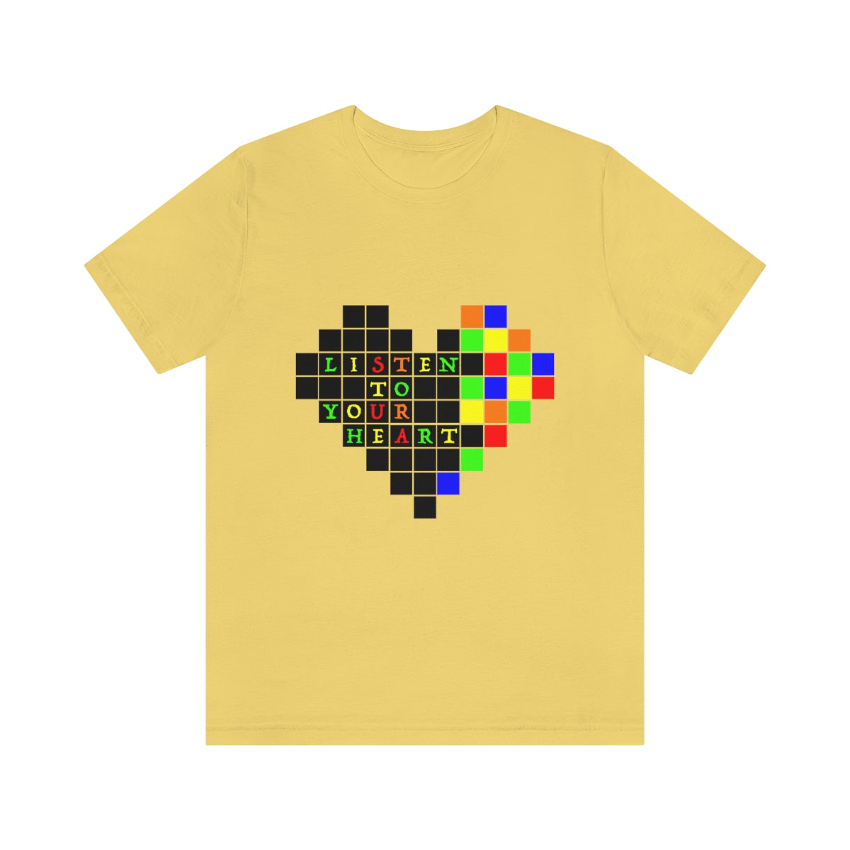 Unisex Jersey Short Sleeve Tee "Listen to your heart"
