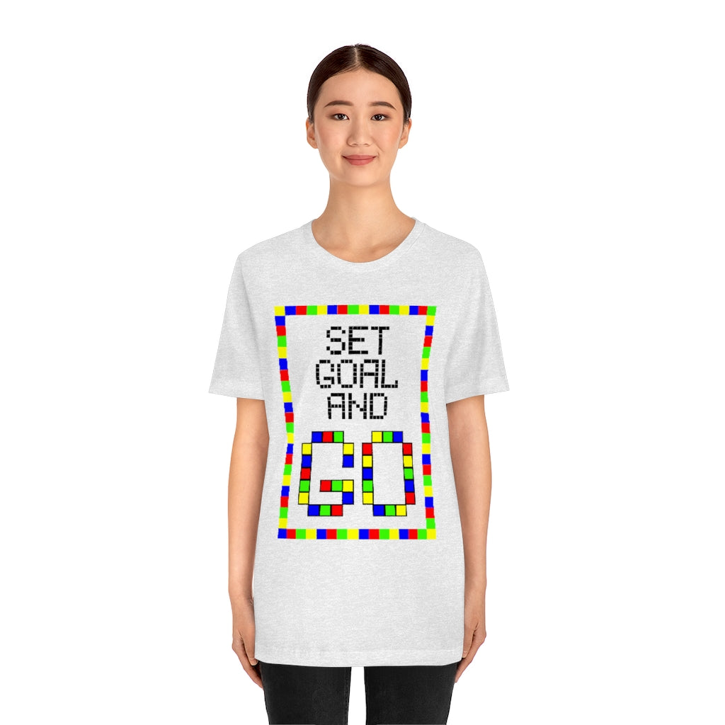 Unisex Jersey Short Sleeve Tee "Set goal and GO"