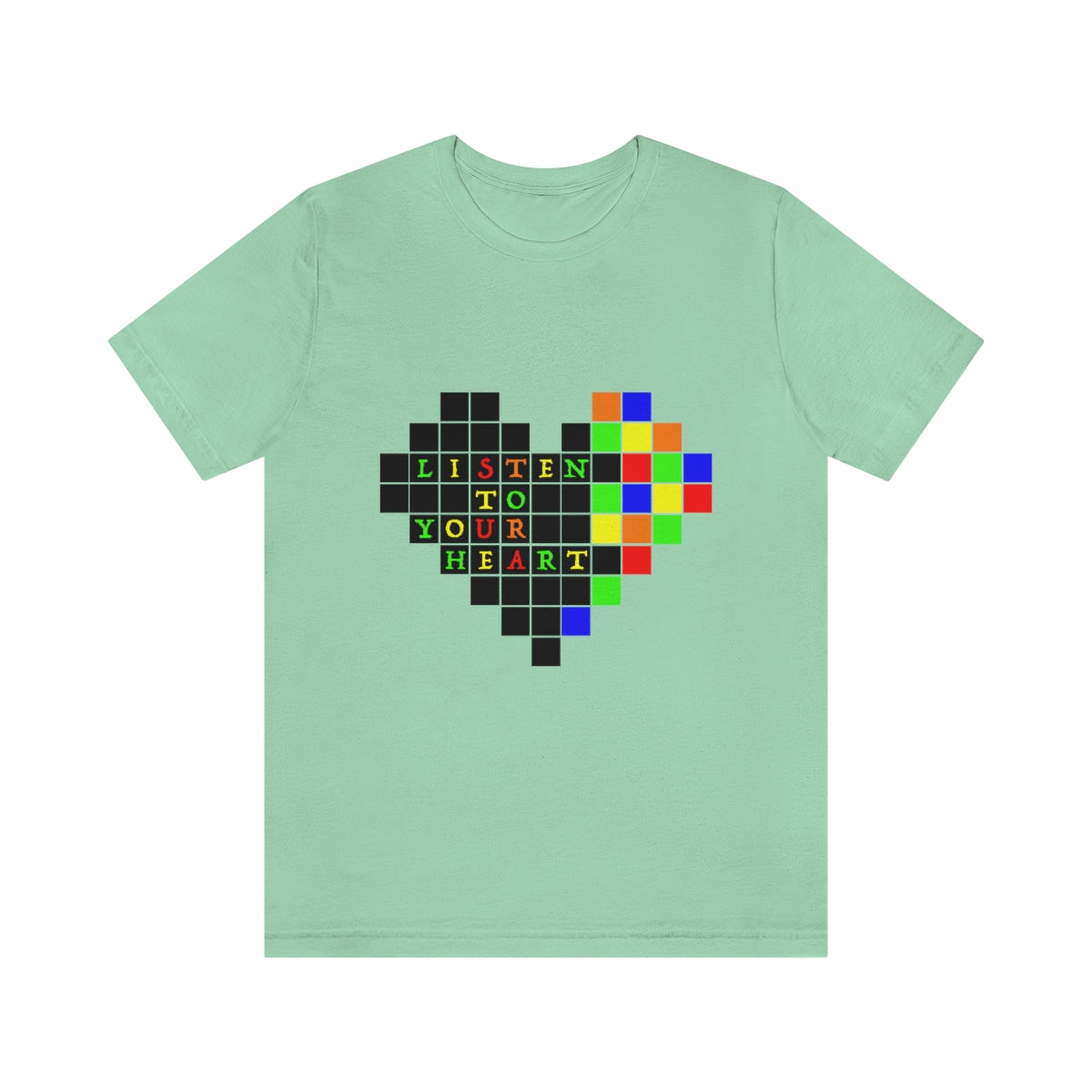 Unisex Jersey Short Sleeve Tee "Listen to your heart"