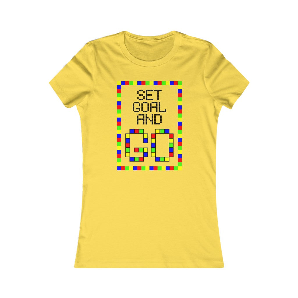 Women's Favorite Tee "Set goal and GO"
