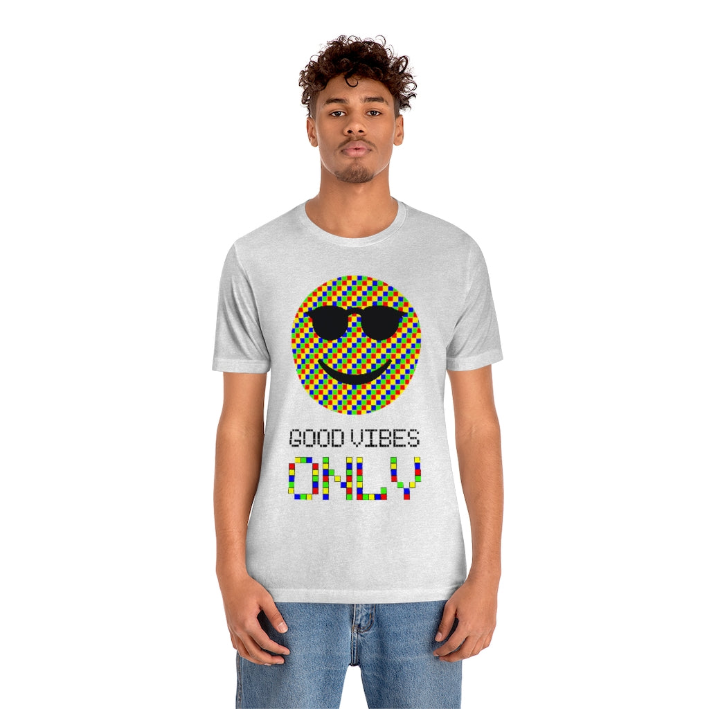 Unisex Jersey Short Sleeve Tee "Good vibes only"