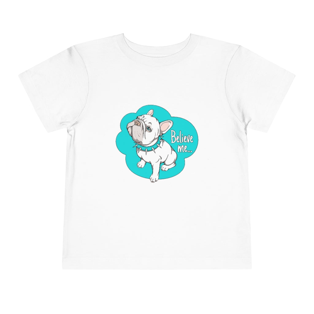 Kids Short Sleeve Tee "French bulldog believe me…"