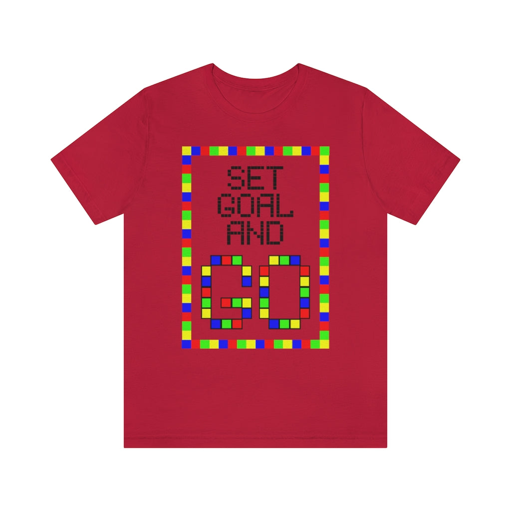 Unisex Jersey Short Sleeve Tee "Set goal and GO"