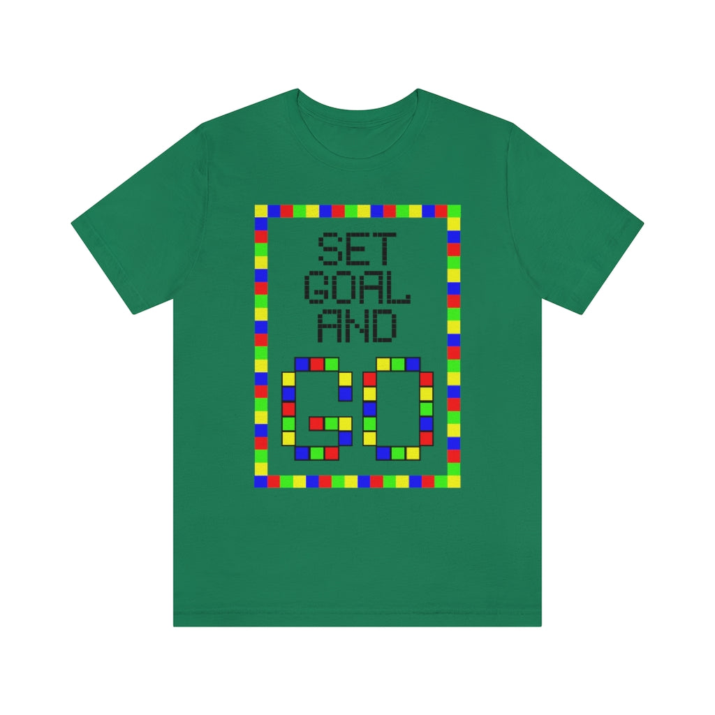 Unisex Jersey Short Sleeve Tee "Set goal and GO"