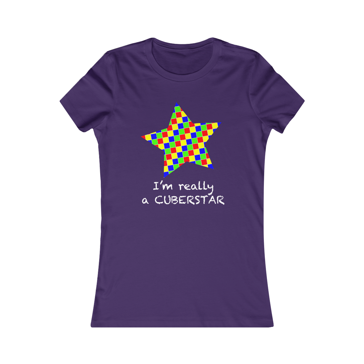 Women's Favorite Tee "I'm really a cuberstar"