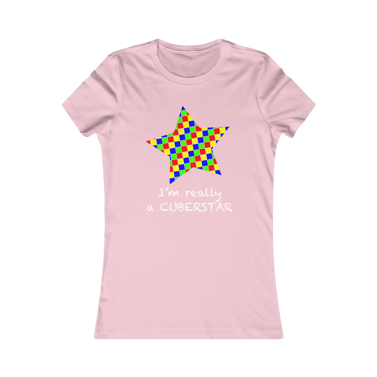 Women's Favorite Tee "I'm really a cuberstar"