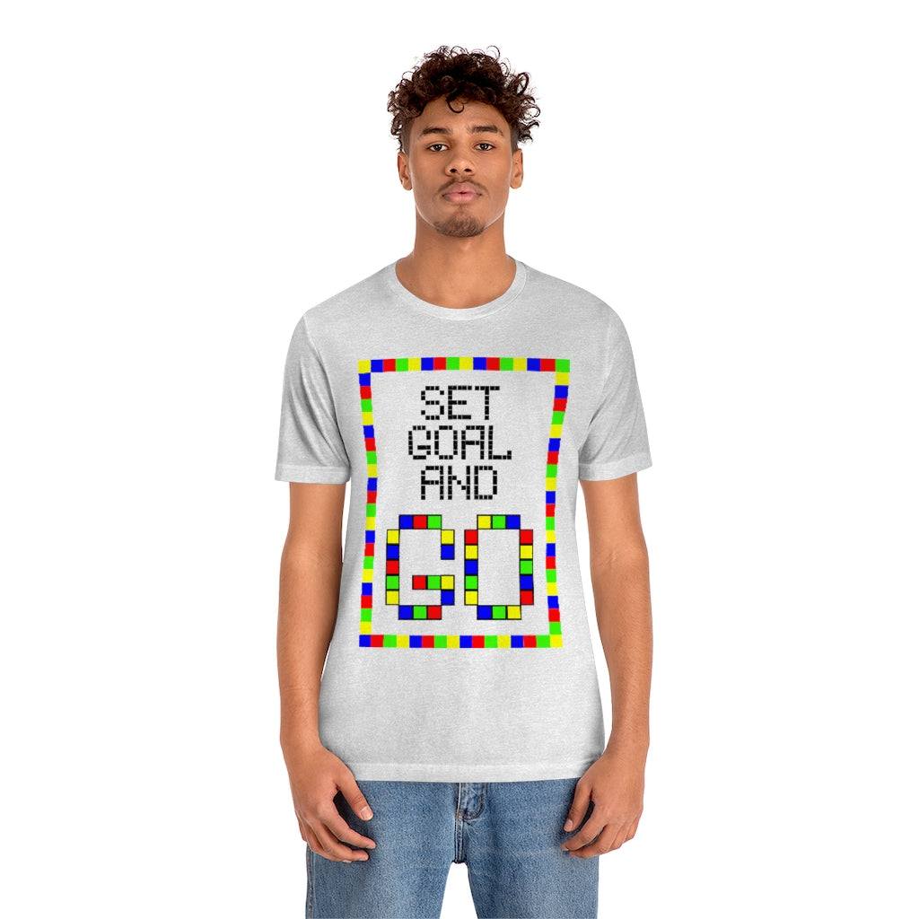Unisex Jersey Short Sleeve Tee "Set goal and GO"