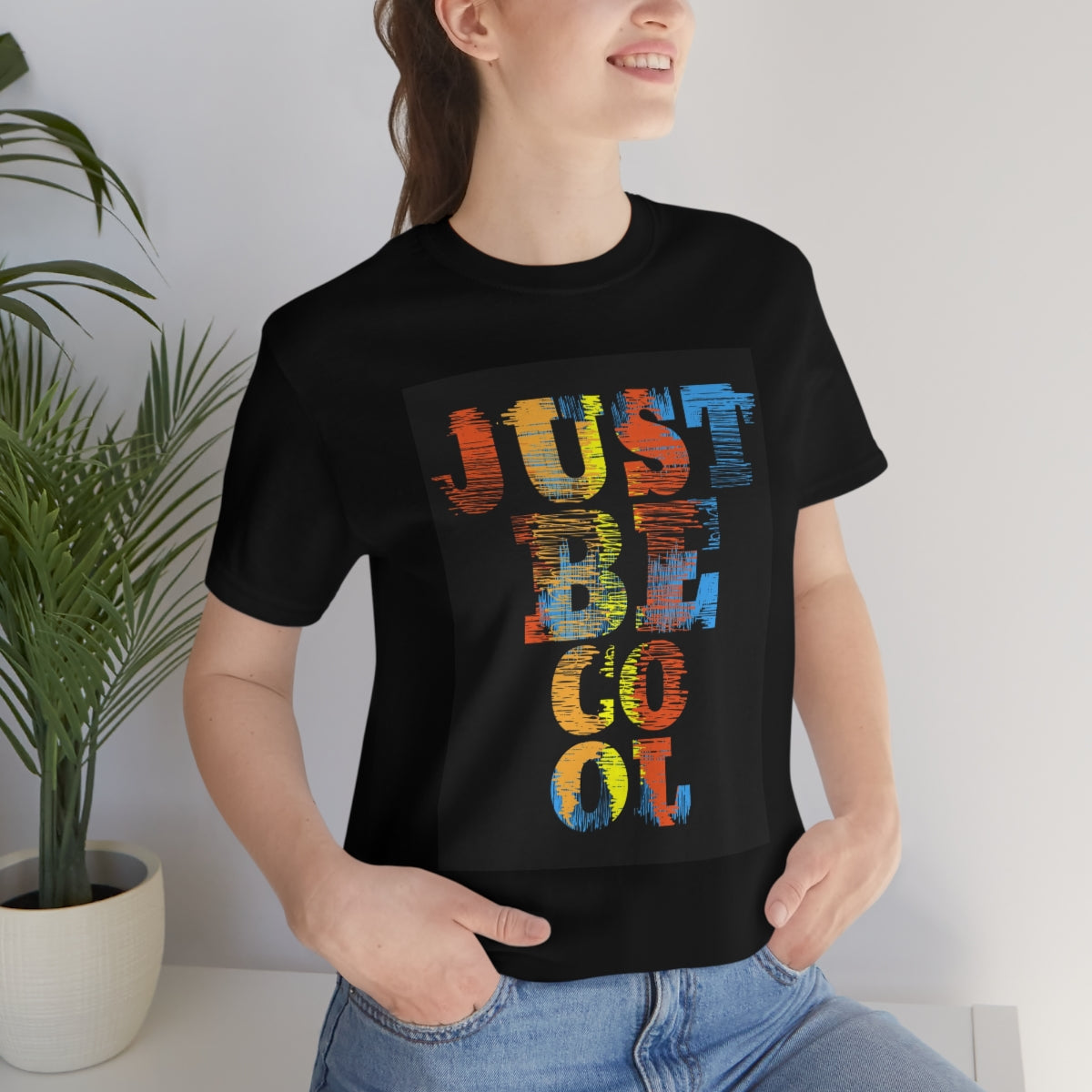 Unisex Jersey Short Sleeve Tee "Just be cool"