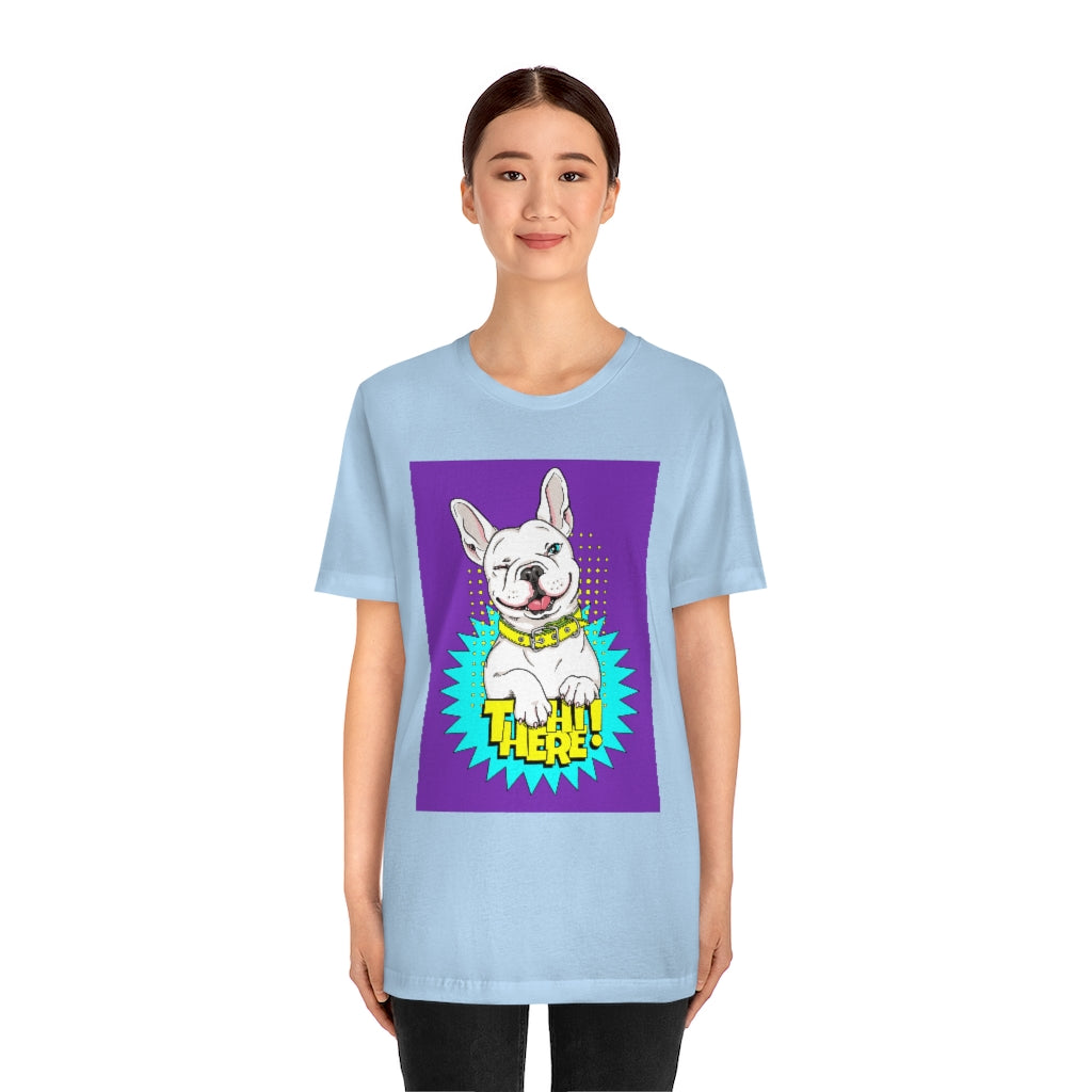 Unisex Jersey Short Sleeve Tee "French bulldog Hi there"