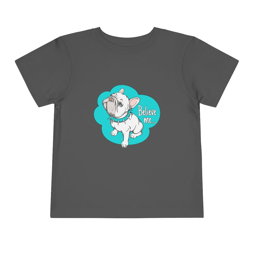 Kids Short Sleeve Tee "French bulldog believe me…"