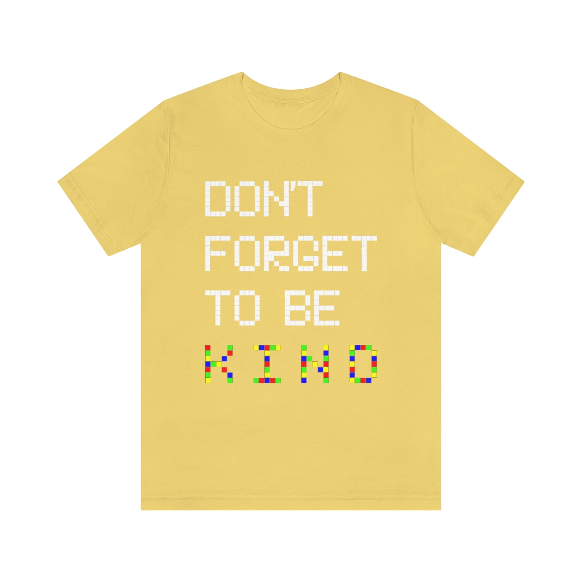 Unisex Jersey Short Sleeve Tee "Pink shirt DAY Don't forget to be KIND"