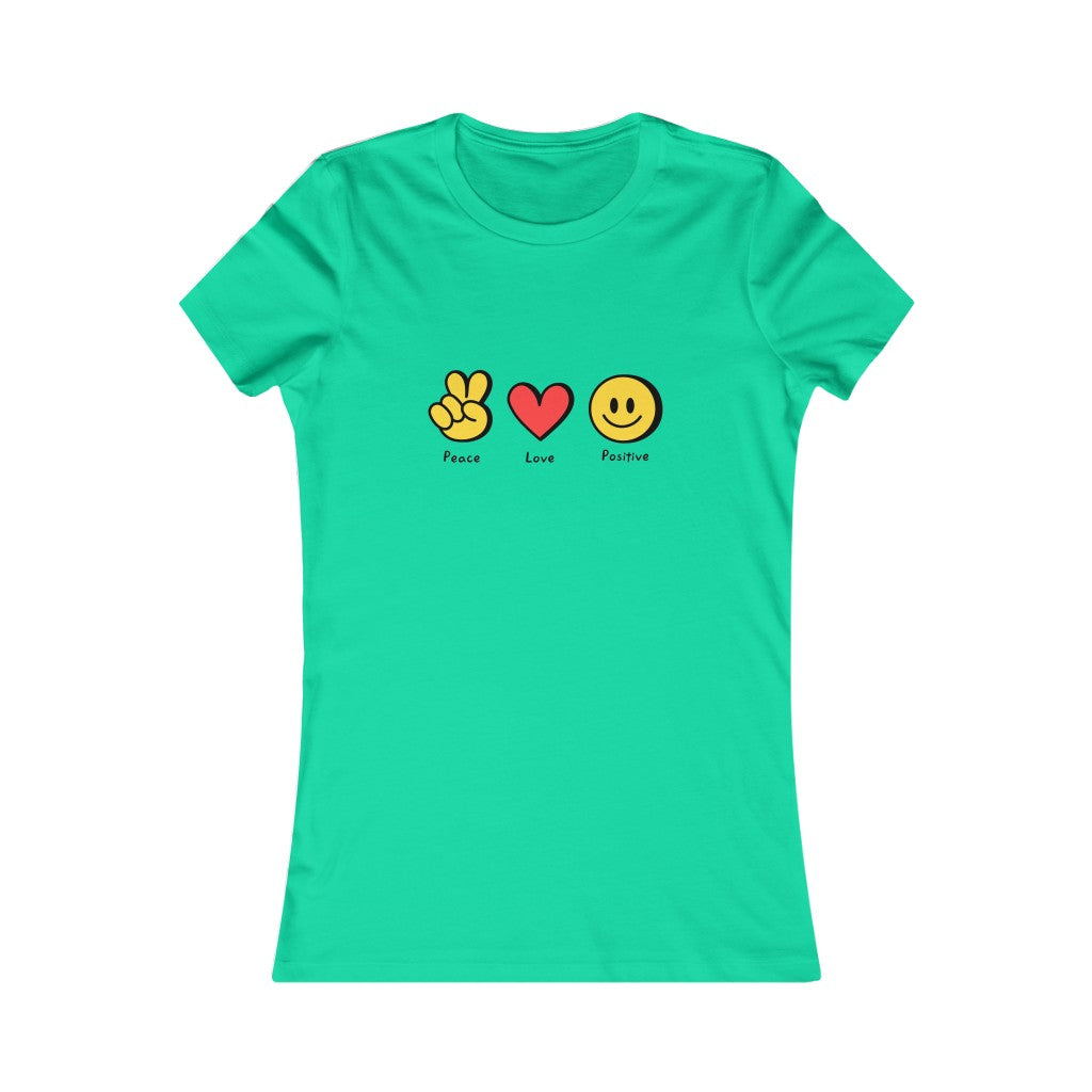 Women's Favorite Tee "Peace, love, positive"