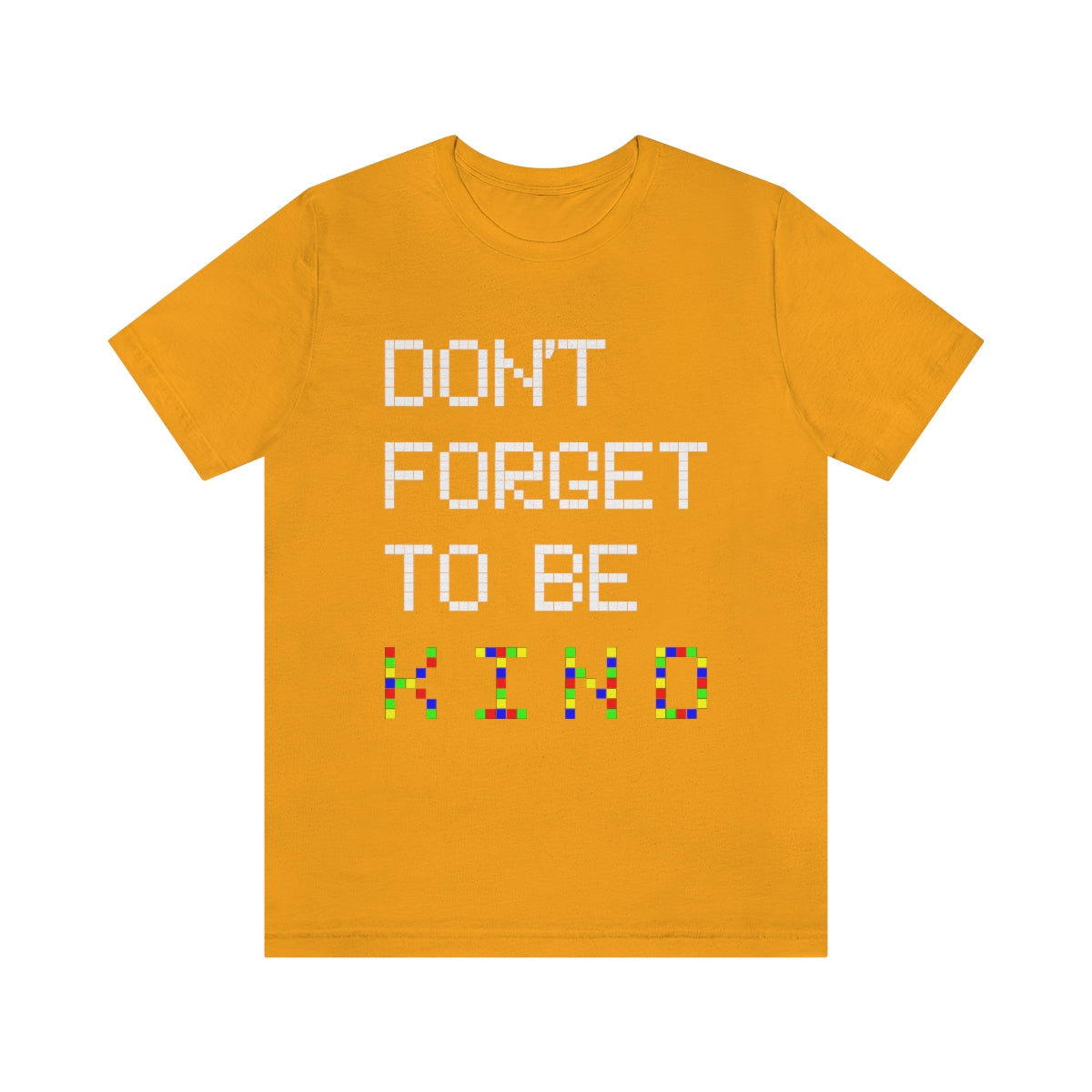 Unisex Jersey Short Sleeve Tee "Pink shirt DAY Don't forget to be KIND"
