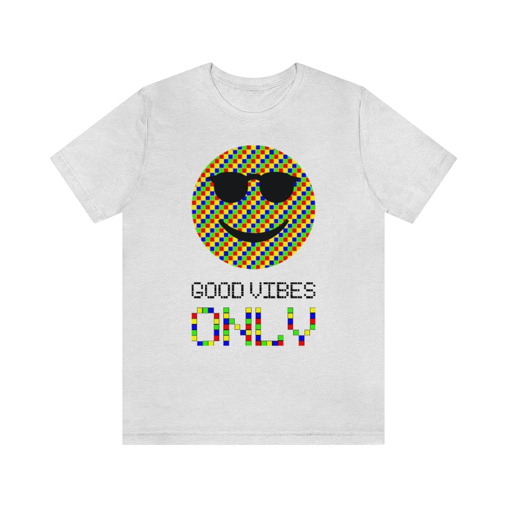 Unisex Jersey Short Sleeve Tee "Good vibes only"
