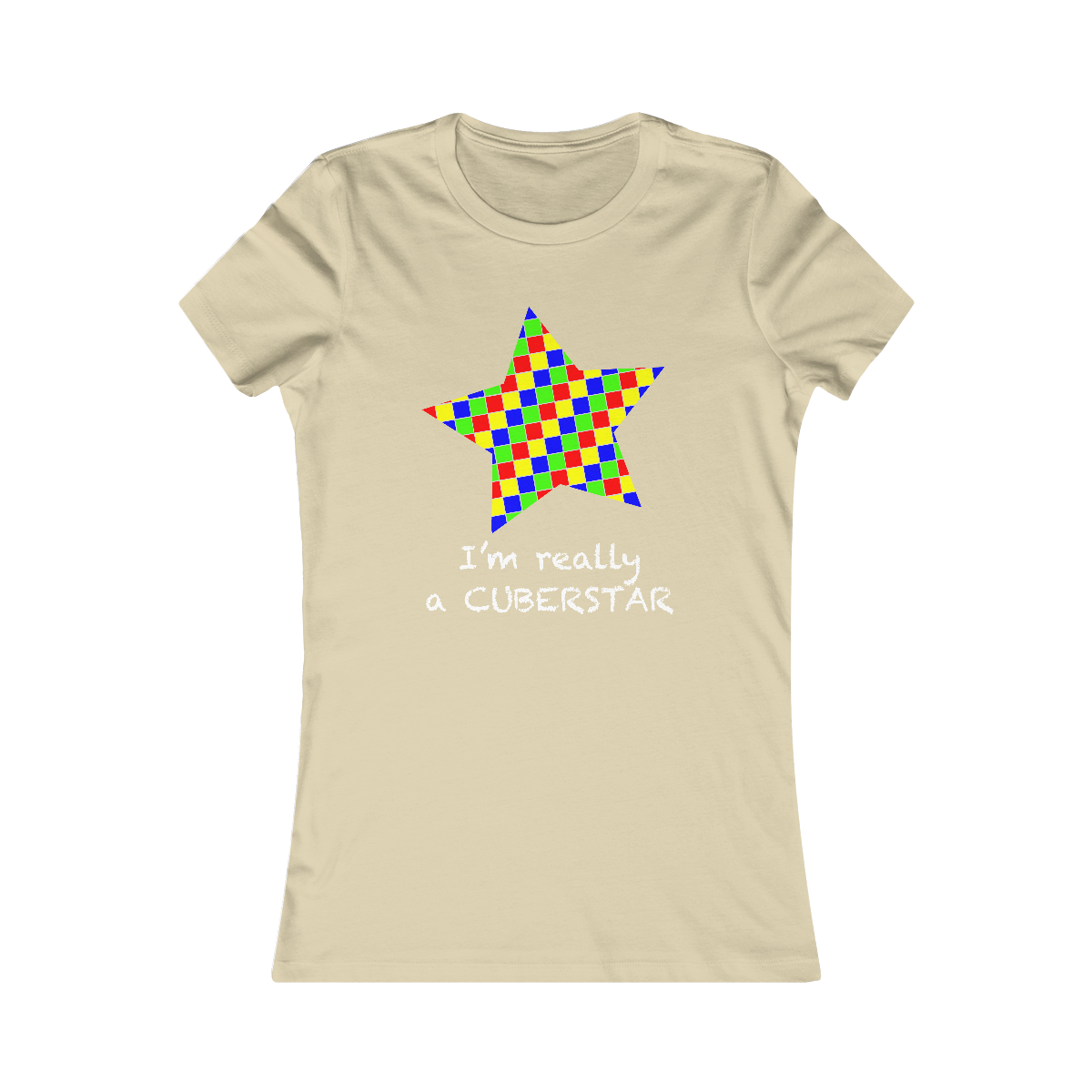 Women's Favorite Tee "I'm really a cuberstar"
