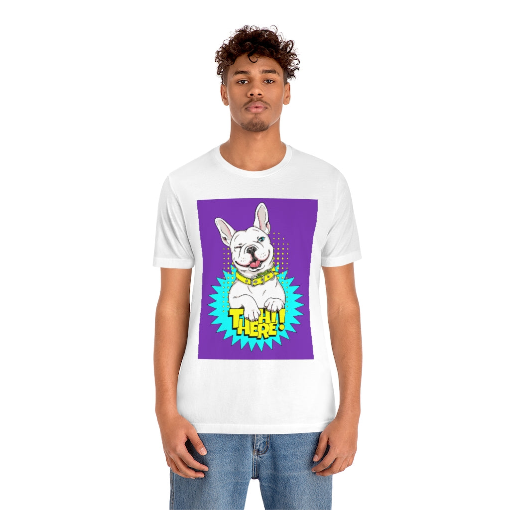 Unisex Jersey Short Sleeve Tee "French bulldog Hi there"