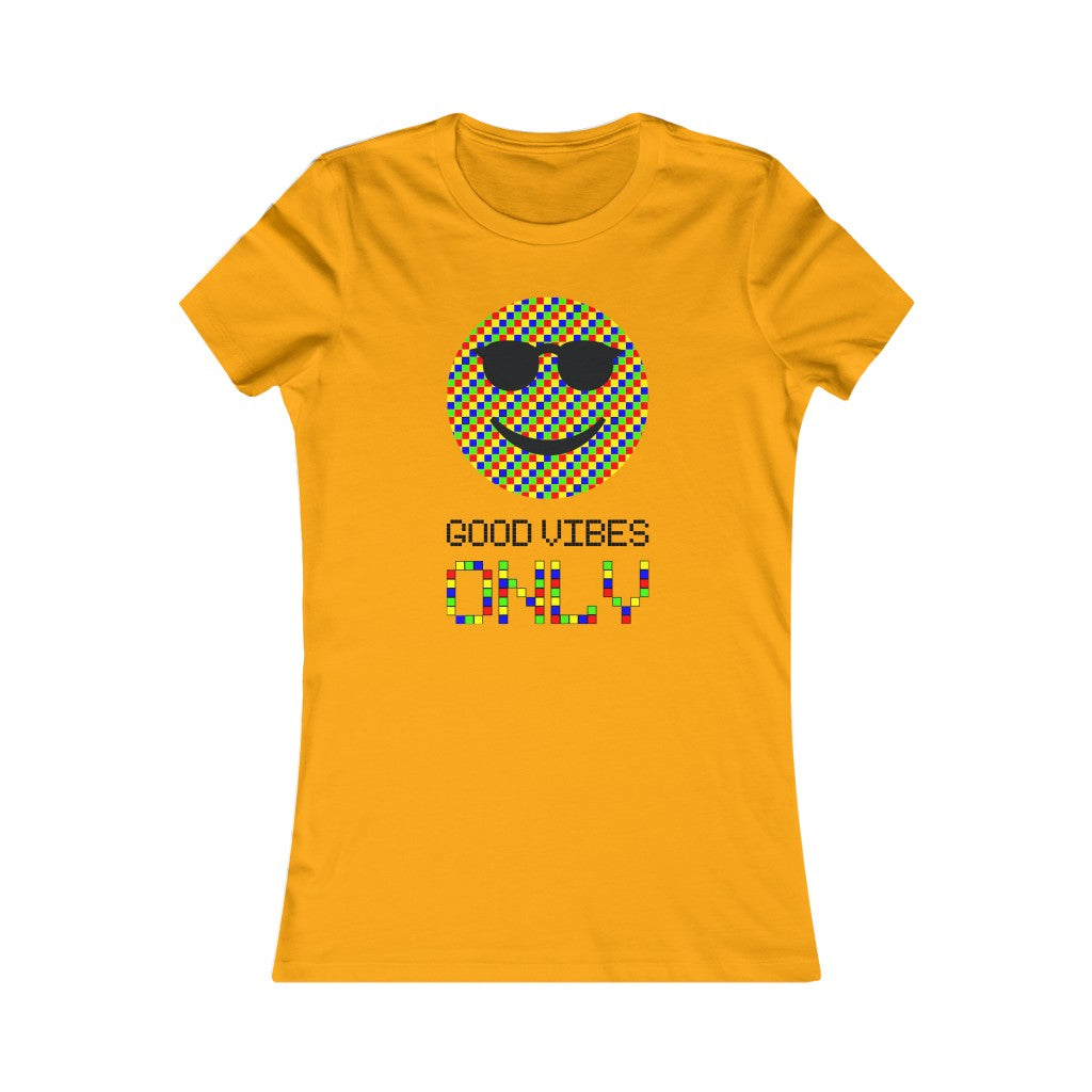 Women's Favorite Tee "Good vibes only"