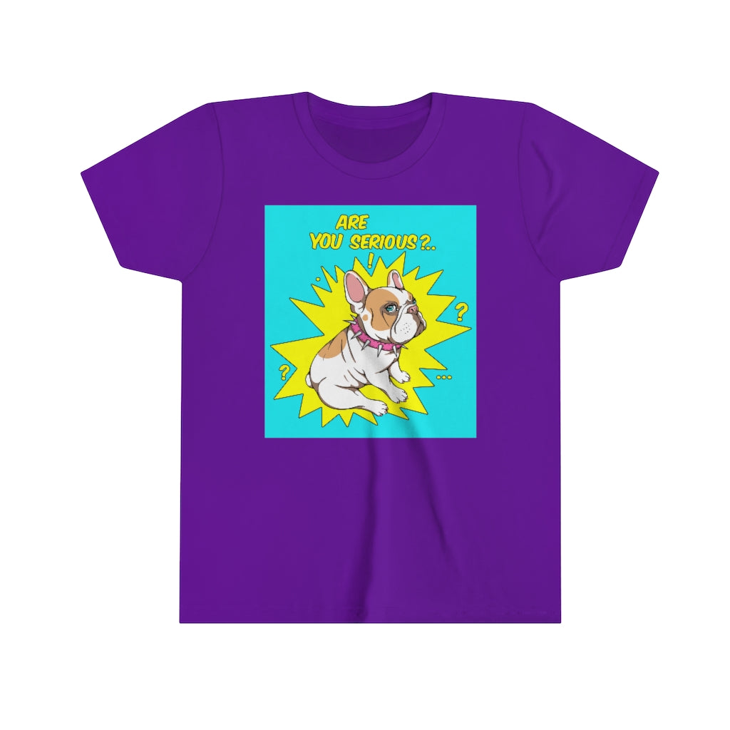 Youth Short Sleeve Tee "French bulldog are you serious?"